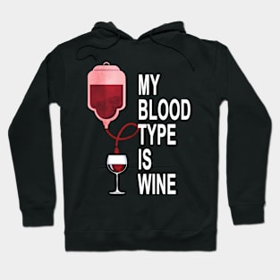 My Blood Type Is Wine Hoodie